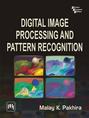 Digital Image Processing and Pattern Recognition - Malay K.. Pakhira