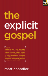 The Explicit Gospel - Matt Chandler