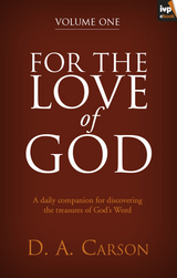 For the Love of God, Volume 1 - Don Carson