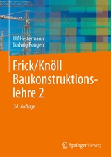 Frick/Knöll Baukonstruktionslehre 2 - Ulf Hestermann, Ludwig Rongen