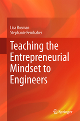 Teaching the Entrepreneurial Mindset to Engineers - Lisa Bosman, Stephanie Fernhaber