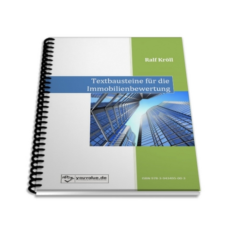 Textbausteine für die Immobilienbewertung - Ralf Kröll