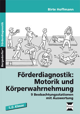 Förderdiagnostik: Motorik u. Körperwahrnehmung - Birte Hoffmann