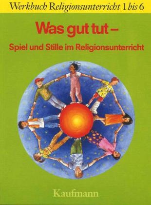 Was gut tut - Hiltraud Olbrich, Andreas Stonis