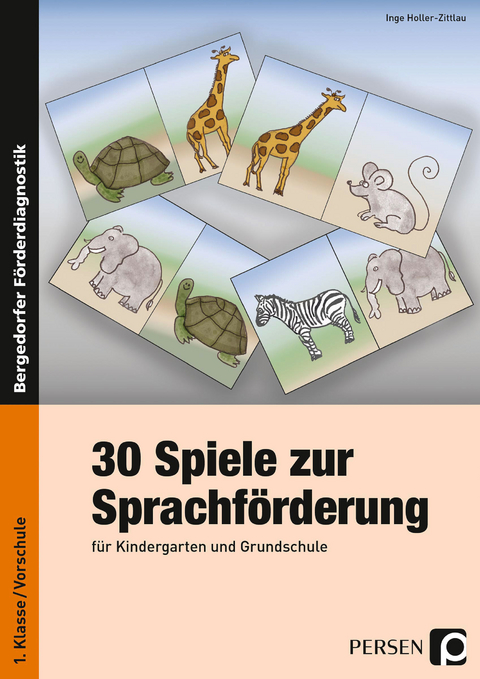 30 Spiele zur Sprachförderung - Inge Holler-Zittlau