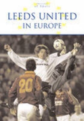 Leeds United in Europe - David Saffer