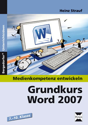 Grundkurs Word 2007 - Heinz Strauf