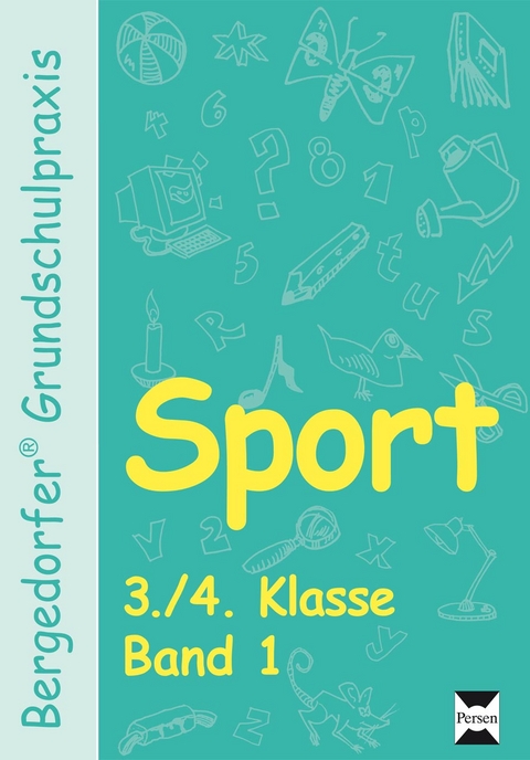Sport - 3./4. Klasse, Band 1 - Felix Busch, Anke Matuschewski, Diane Rips