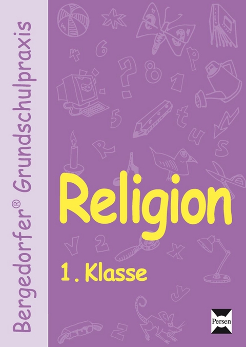 Religion - 1. Klasse -  Gauer,  Gross,  Grünschläger-Brenneke,  Röse,  Struwe