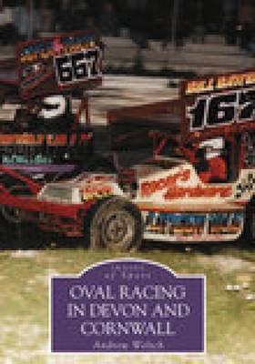 Oval Racing in Devon and Cornwall - Andrew Weltch