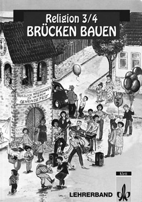 Brücken bauen - Lehrerband - Religion 3/4 - Friedhelm Munzel, Reinhard Veit