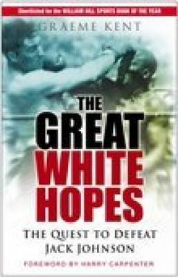 The Great White Hopes - Graeme Kent