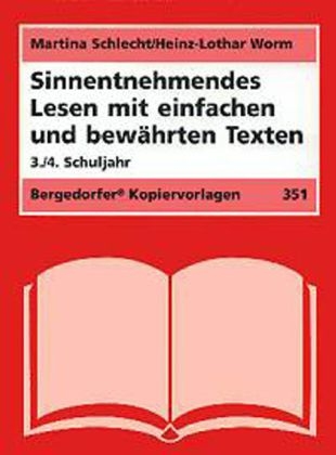 Sinnentnehmendes Lesen mit einfachen Texten - Martina Schlecht, Heinz-Lothar Worm