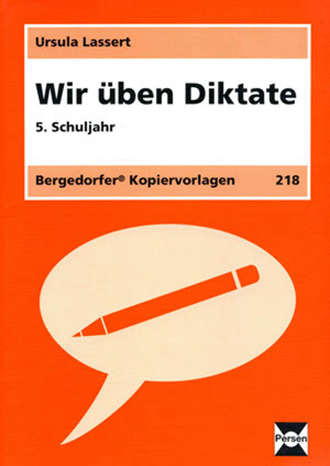 Wir üben Diktate - 5. Klasse - Ursula Lassert