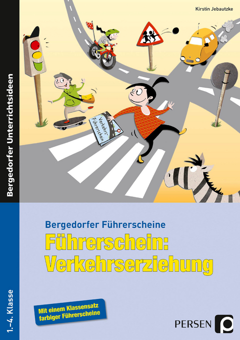 Führerschein: Verkehrserziehung - Kirstin Jebautzke