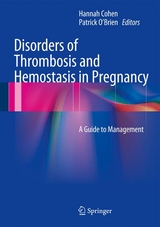 Disorders of Thrombosis and Hemostasis in Pregnancy - 