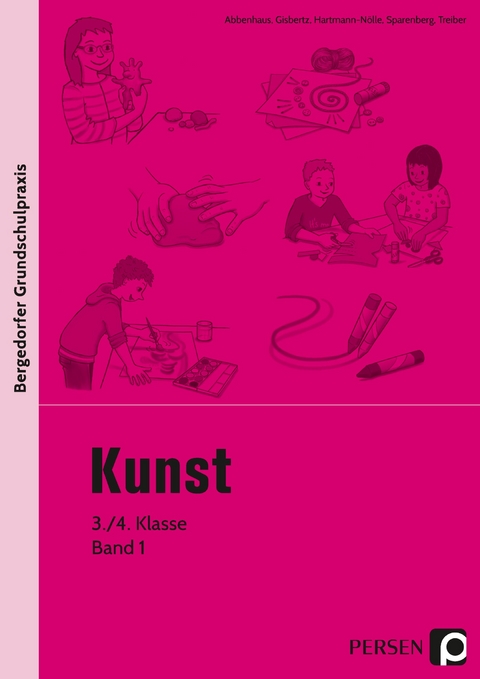 Kunst - 3./4. Klasse, Band 1 -  Abbenhaus,  Gisbertz,  Hartmann-Nölle,  Sparenberg,  Treib