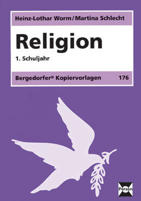 Religion - 1. Klasse - Heinz-Lothar Worm, Martina Schlecht