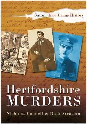 Hertfordshire Murders - Nicholas Connell, Ruth Stratton