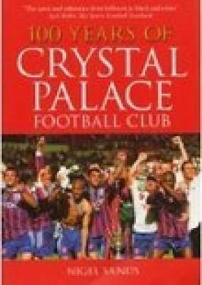 100 Years of Crystal Palace FC - Nigel Sands