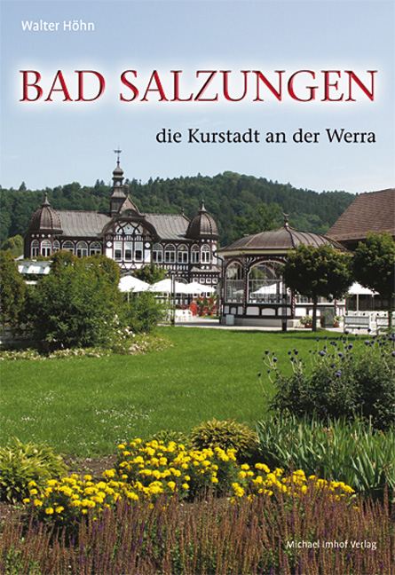 Bad Salzungen die grüne Kurstadt an der Werra - Walter Höhn