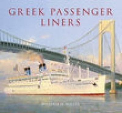 Greek Passenger Liners - William H. Miller