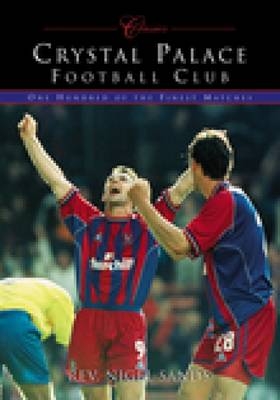 Crystal Palace Football Club (Classic Matches) - Nigel Sands