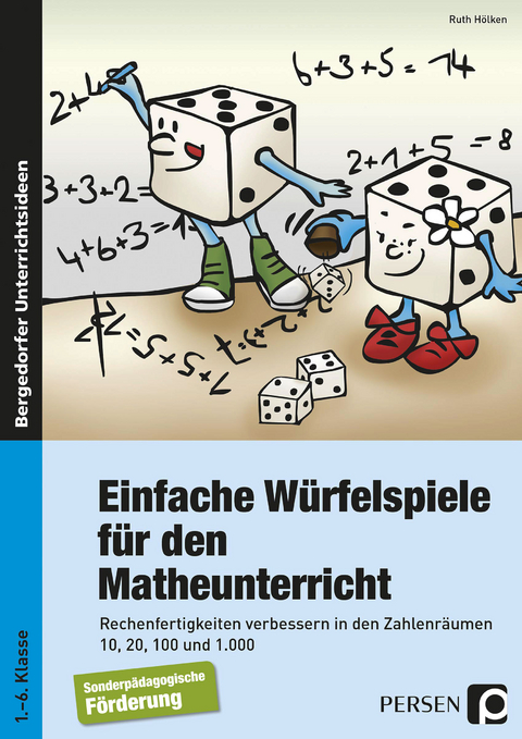 Einfache Würfelspiele für den Mathematikunterricht - Ruth Hölken