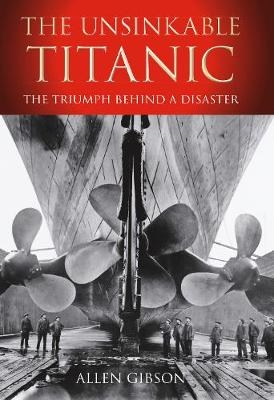 The Unsinkable Titanic - Allen Gibson