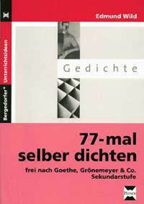 77-mal selber dichten - Edmund Wild