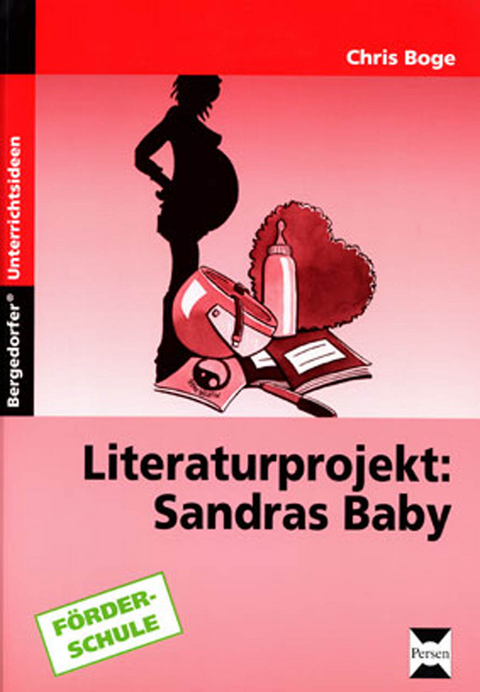 Sandras Baby - Unterrichts-Materialien - Chris Boge