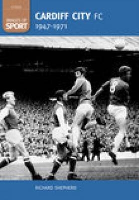 Cardiff City AFC 1947-71 - Richard Shepherd