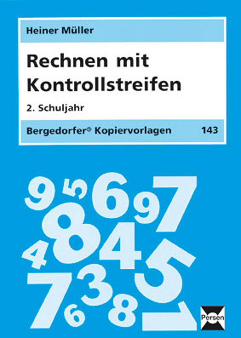 Rechnen mit Kontrollstreifen - 2. Klasse - Heiner Müller