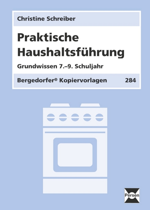 Praktische Haushaltsführung - Christine Schreiber