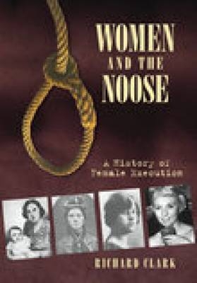 Women and the Noose - Richard Clark