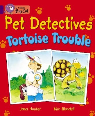 Pet Detectives: Tortoise Trouble - Jana Hunter