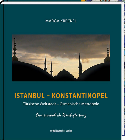 Konstantinopel - Istanbul - Marga Kreckel