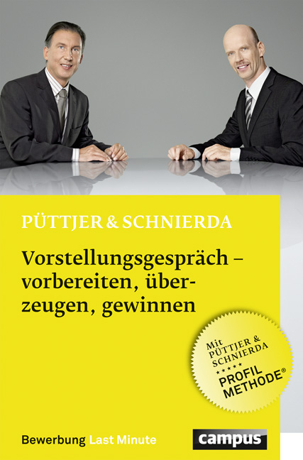 Vorstellungsgespräch - vorbereiten, überzeugen, gewinnen - Christian Püttjer, Uwe Schnierda