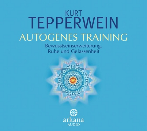 Autogenes Training - Kurt Tepperwein