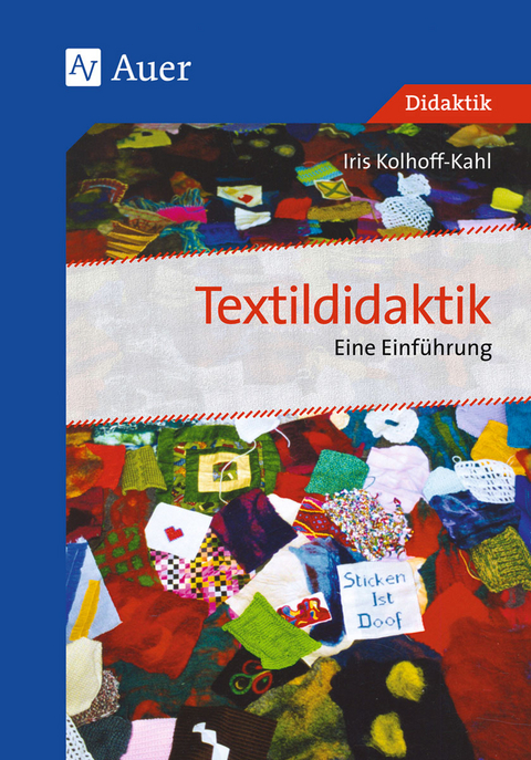 Textildidaktik - Iris Kolhoff-Kahl