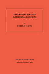 Exponential Sums and Differential Equations. (AM-124), Volume 124 -  Nicholas M. Katz