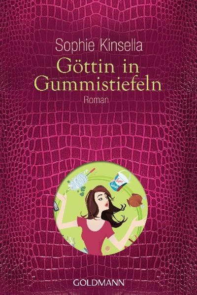 Göttin in Gummistiefeln - Sophie Kinsella