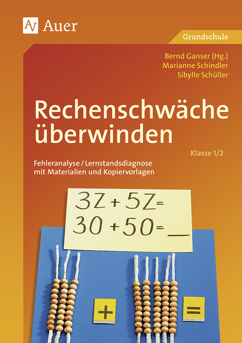 Rechenschwäche überwinden, Klasse 1/2 - M. Schindler, S. Schüller
