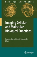 Imaging Cellular and Molecular Biological Functions - 