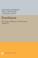 Entailment, Vol. II -  Alan Ross Anderson,  J. Michael Dunn,  Jr. Nuel D. Belnap