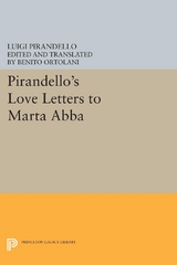 Pirandello's Love Letters to Marta Abba -  Luigi Pirandello