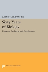 Sixty Years of Biology - John Tyler Bonner