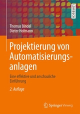 Projektierung von Automatisierungsanlagen - Thomas Bindel, Dieter Hofmann