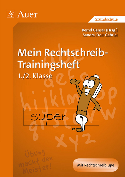 Mein Rechtschreib-Trainingsheft - Sandra Kroll-Gabriel