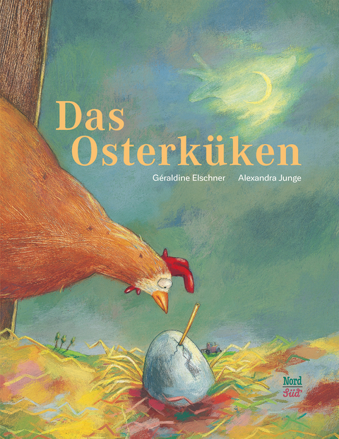 Das Osterküken - Géraldine Elschner